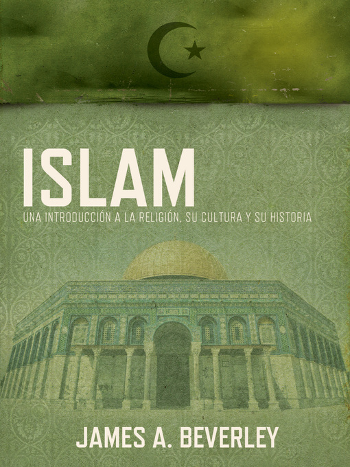 Title details for Islam by James A. Beverley - Available
